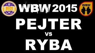 WBW - Finał 2015, grupa A: Pejter vs. Ryba - Tekst piosenki, lyrics - teksciki.pl