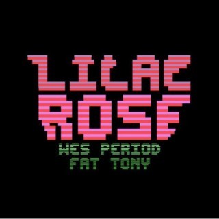 Wes Period - Lilac Rose - Tekst piosenki, lyrics - teksciki.pl