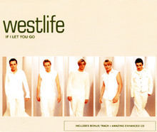 Westlife - If I Let You Go - Tekst piosenki, lyrics - teksciki.pl
