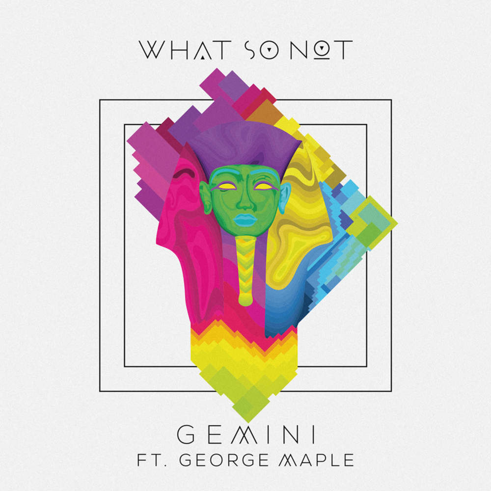 What So Not - Gemini - Tekst piosenki, lyrics - teksciki.pl