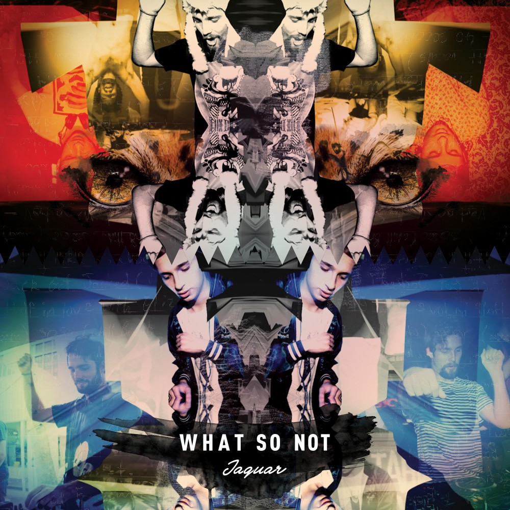 What So Not - Jaguar - Tekst piosenki, lyrics - teksciki.pl