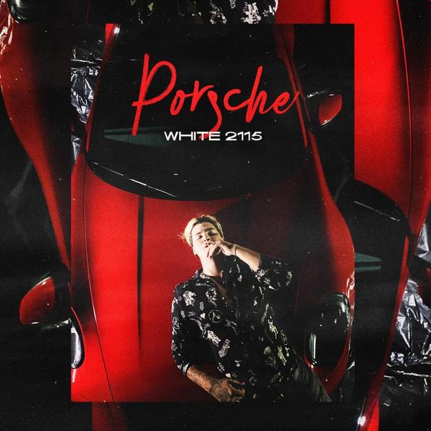 White2115 - White2115 , White 2115 - Porsche - Tekst piosenki, lyrics - teksciki.pl