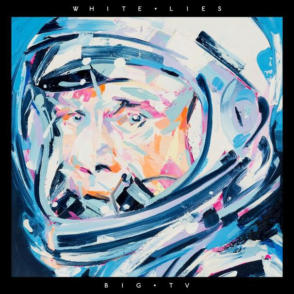 White Lies - Big TV - Tekst piosenki, lyrics - teksciki.pl