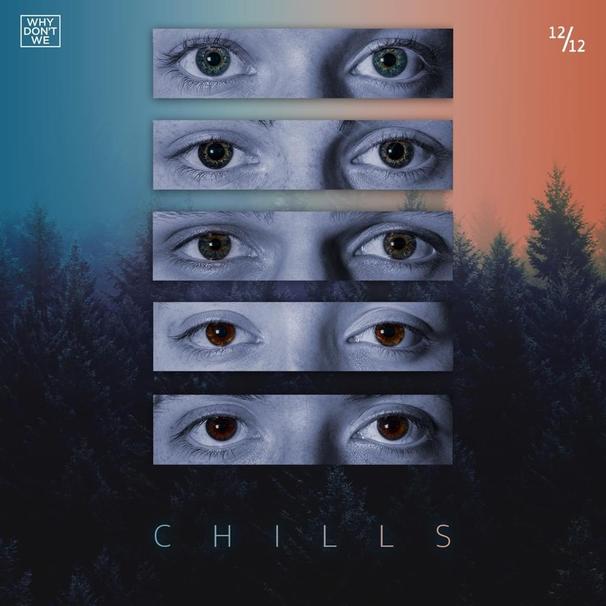 Why Don't We - Chills - Tekst piosenki, lyrics - teksciki.pl