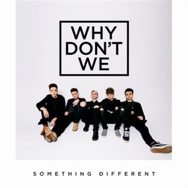 Why Don't We - Something Different - Tekst piosenki, lyrics - teksciki.pl