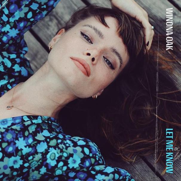 Winona Oak - Let Me Know - Tekst piosenki, lyrics - teksciki.pl