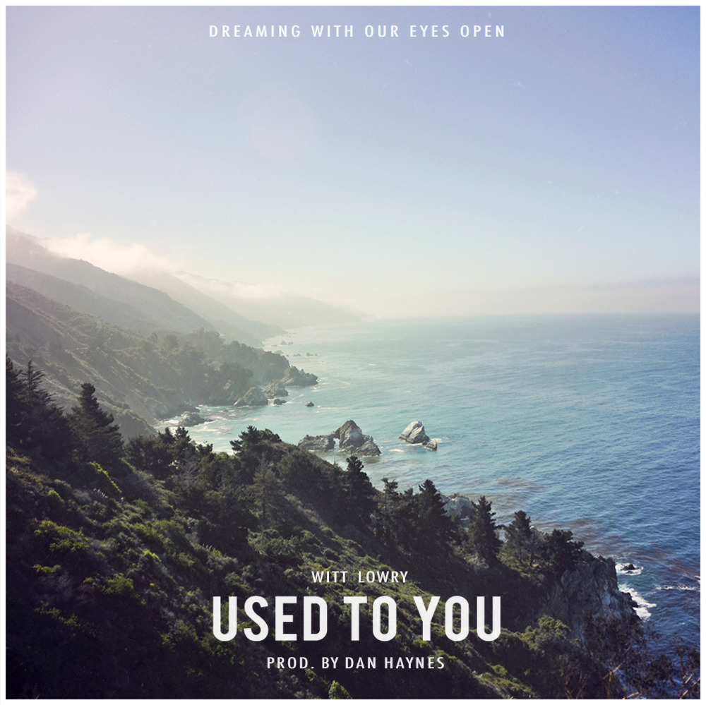 Witt Lowry - Used To You - Tekst piosenki, lyrics - teksciki.pl