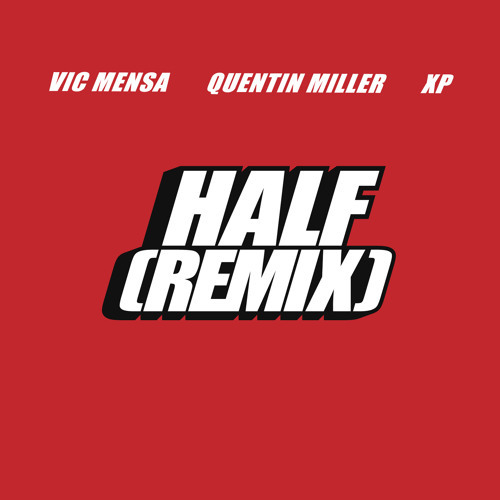 XP - Half (Remix) - Tekst piosenki, lyrics - teksciki.pl