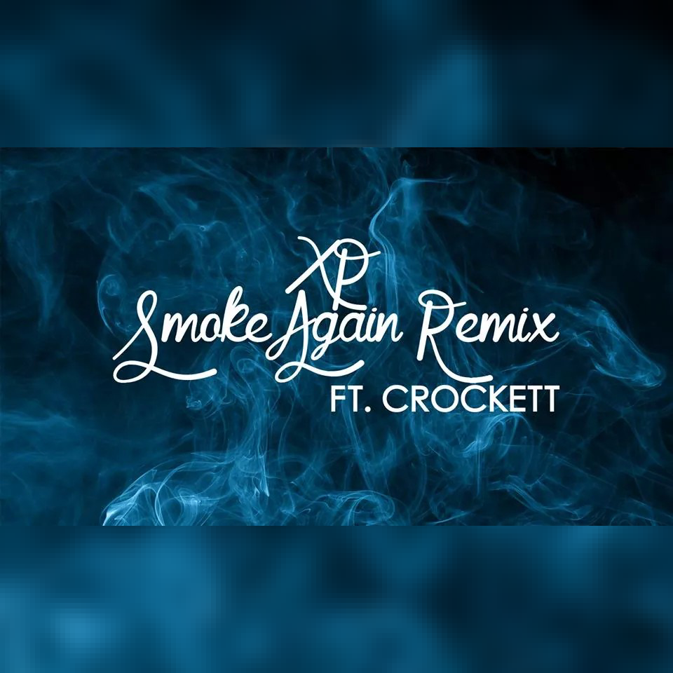 XP - Smoke Again Remix - Tekst piosenki, lyrics - teksciki.pl