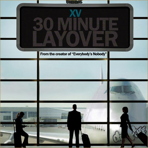 XV - 30 Minute Layover-Album Art Lyrics - Tekst piosenki, lyrics - teksciki.pl