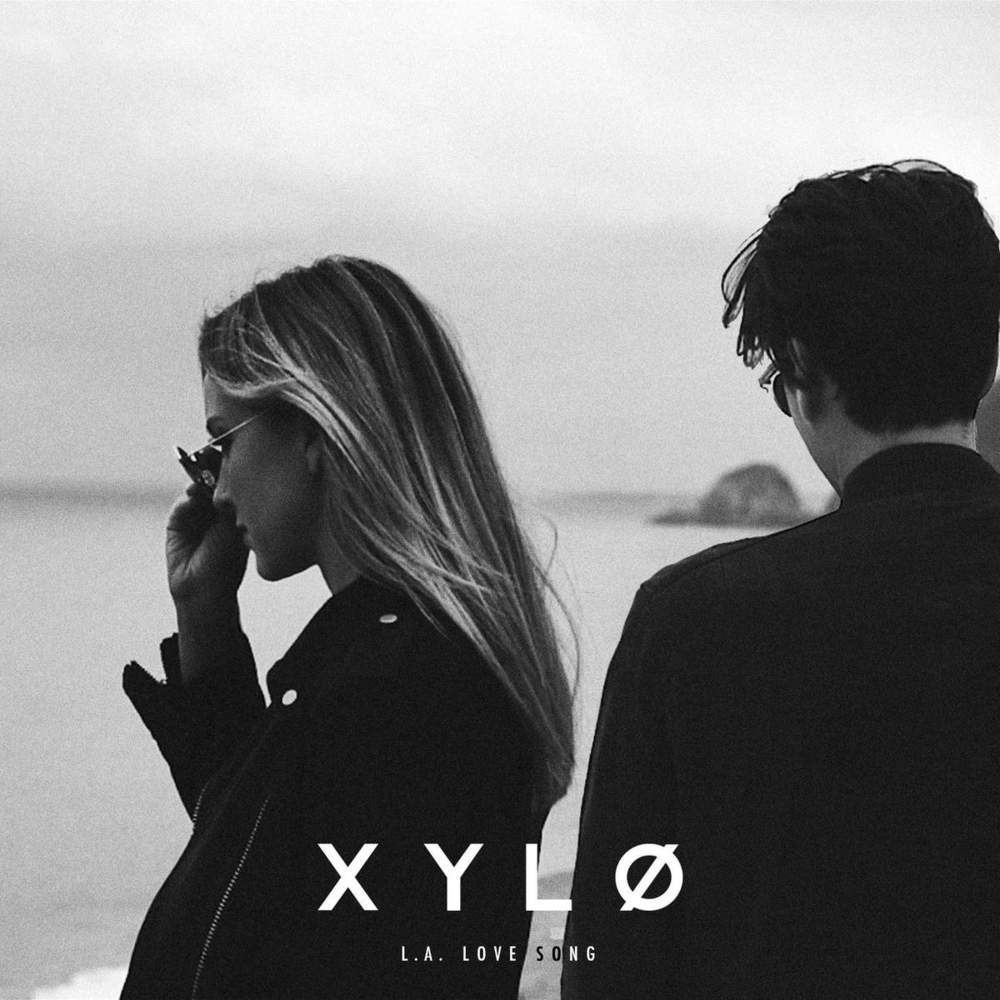 XYLØ - L.A. Love Song - Tekst piosenki, lyrics - teksciki.pl