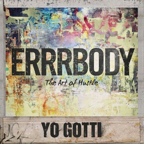 Yo Gotti - Errrbody - Tekst piosenki, lyrics - teksciki.pl