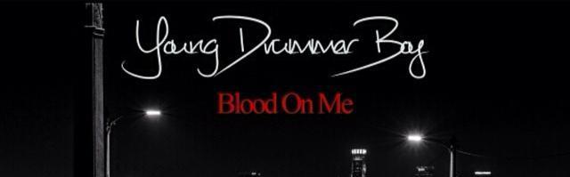 Young Drummer Boy - Blood On Me - Tekst piosenki, lyrics - teksciki.pl