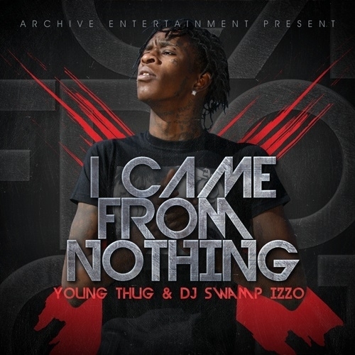 Young Thug - I Came From Nothing [Album Art + Tracklist] - Tekst piosenki, lyrics - teksciki.pl