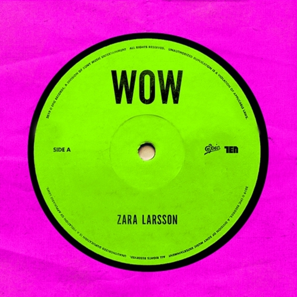 Zara Larsson - WOW - Tekst piosenki, lyrics - teksciki.pl