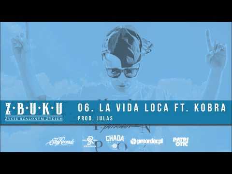 Z.B.U.K.U - La Vida Loca - Tekst piosenki, lyrics - teksciki.pl