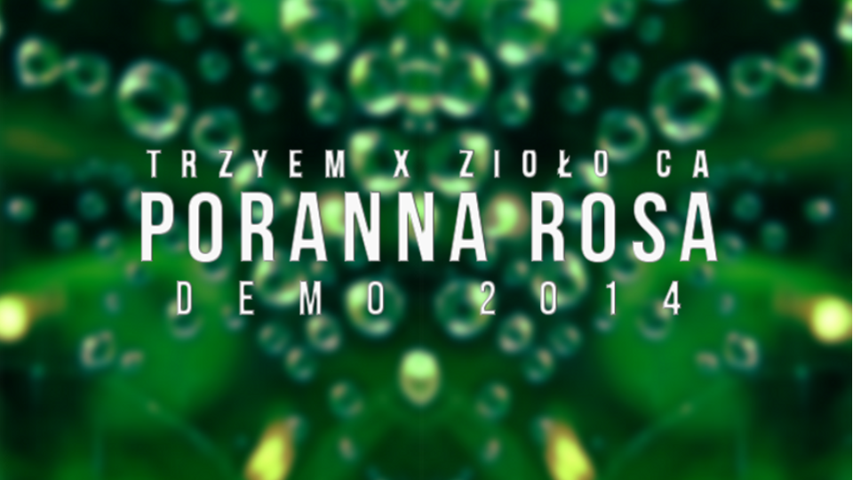 ZiołoCA x TrzyeM - Poranna Rosa - Tekst piosenki, lyrics - teksciki.pl