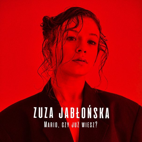 Zuza Jabłońska - Mario, Czy Już Wiesz? - Tekst piosenki, lyrics - teksciki.pl